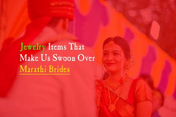Jewelry Items That Make Us Swoon Over Marathi Brides