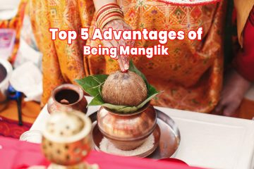 Top 5 Advantages of Being Manglik