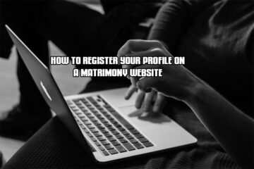 How to Register Your Profile on a Matrimony Website